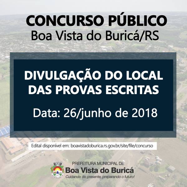 Prefeitura de Boa Vista do Buricá divulga locais das provas escritas do Concurso Público 